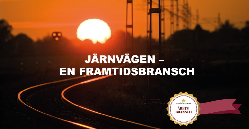 Järnvägen en framtidsbransch